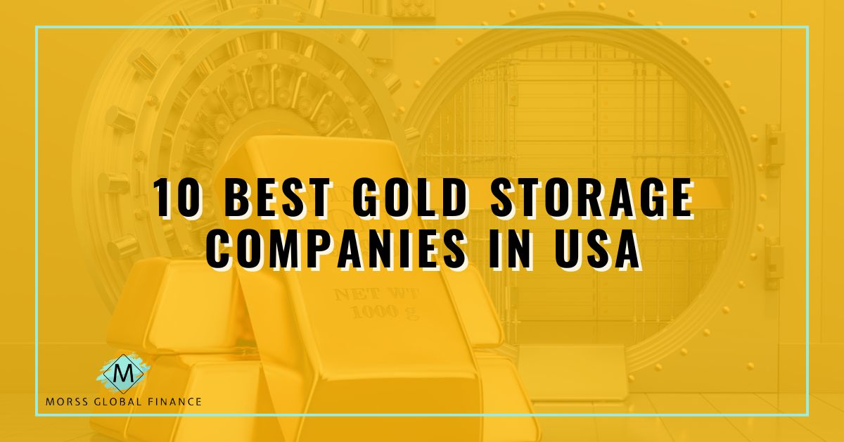 10 Best Gold Storage Companies In 2026 [Full Review]